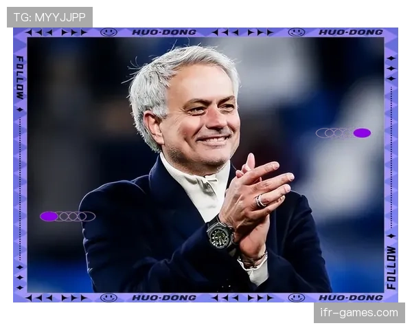 穆里尼奥坦言英超经历助其重振教练生涯，立志再创辉煌