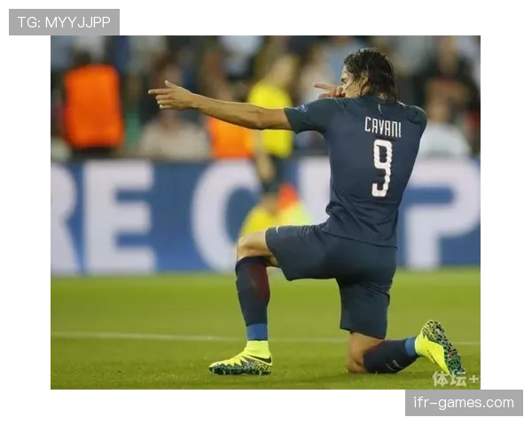 卡瓦尼在球队战术重塑中的关键作用与风格分析